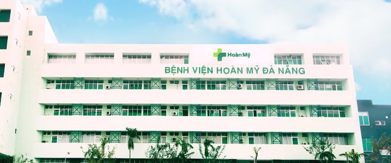 BỆNH VIỆN HOÀN MỸ - ĐÀ NẴNG